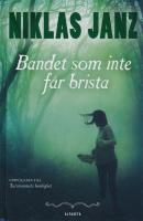 Bandet som inte f&aring;r brista - del 2 i serie (12-15 &aring;r)