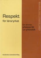 Respekt f&ouml;r l&auml;raryrket