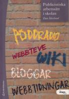 Publicistiska arbetss&auml;tt i skolan