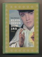 Elvis, Jesus och jag