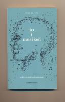 In i musiken : om musik och medvetande