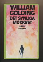 Det synliga m&ouml;rkret : [roman]