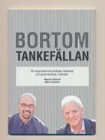 Bortom tankef&auml;llan : om organisatoriska landskap, ledarskap och personalarbete i framtiden
