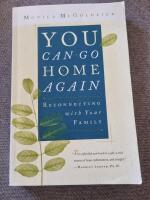 You can go home again : reconnecting with your family