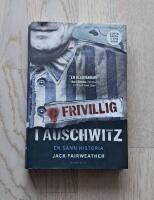 Frivillig i Auschwitz : en sann historia