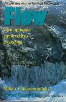Flow Den optimala upplevelsens psykolgi