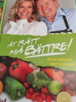 &Auml;t r&auml;tt och m&aring; b&auml;ttre : lev sunt utan att leva tr&aring;kigt! : recept & tips!