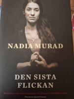 Den sista flickan : ber&auml;ttelsen om min f&aring;ngenskap och kamp mot Islamiska staten