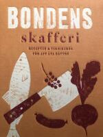 Bondens skafferi : recepten & teknikerna för att äta bättre