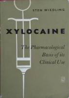 Xylocaine The Pharmacological Basis of its Clinicel Use