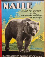 Nalle. En bok f&ouml;r ungdom om den nordsvenska bj&ouml;rnen och andrs djurn
