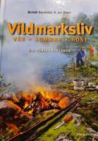 Vildmarksliv : v&aring;r-sommar-h&ouml;st