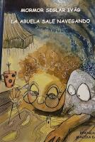 Mormor seglar iv&auml;g : La abuela sale navegando