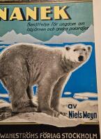 Nanek Ber&auml;ttelser f&ouml;r ungdom om isbj&ouml;rnar och andra polardjur