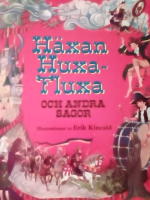 H&auml;xan Huxa-Fluxa och andra sagor. Illustrationer av Erik Kinclaid