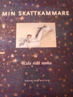 Min skattkammare. Del 1. Rida, rida ranka
