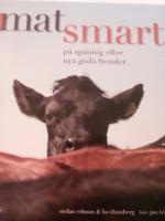 Matsmart. P&aring; spaning efter nya goda trender