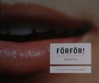 F&ouml;rf&ouml;r! : mat f&ouml;r tv&aring;