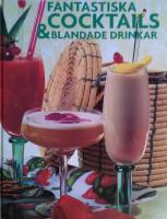 Fantastiska cocktails & blandade drinkar