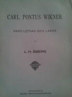 Carl Pontus Wikner. Hans Lefnad och L&auml;ror