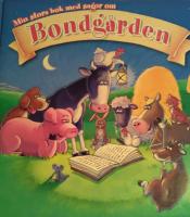 Min stora bok med sagor om Bondg&aring;rden