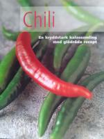 Chili - en kryddstark kalassamling med gl&ouml;dr&ouml;da recept