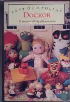 L&auml;tt och roligt. Dockor 30 presenter till dig sj&auml;lv och andra