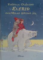Elfrids och Milas riktiga jul