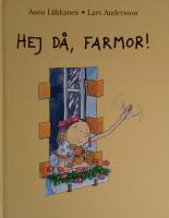 Hej d&aring;, farmor!