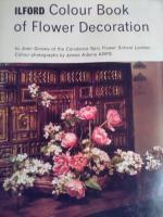 Ilford Colour Book of Flower Decoration