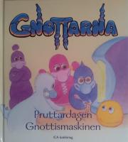 Gnottarna Pruttardagen Gnottismaskinen
