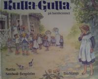 Kulla-Gulla p&aring; barnhemmet