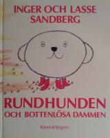 Rundhunden och bottenl&ouml;sa dammen