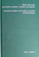Svensk-polskt och polsk-svenskt parl&ouml;rlexikon : Mały słownik szwedzko-polski i polsko-szwedzki
