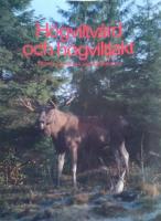 H&ouml;gviltv&aring;rd och h&ouml;gviltjakt