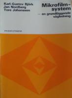 Mikrofilmsystem - en grundl&auml;ggande v&auml;gledning