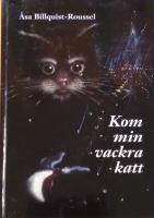 Kom, min vackra katt