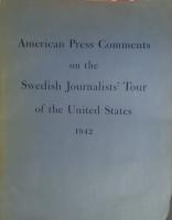 American Press Comments on the Swedish Journalist's Tour of the United States 1942