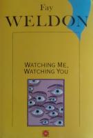 Watching Me, Watching You