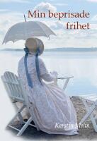 Min beprisade frihet