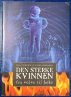 Den sterke kvinnen - fra volve til heks