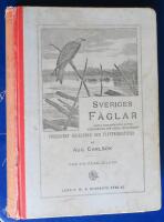 Sveriges fåglar, korta beskrivningar jämte redogörelse för deras lefnadssätt