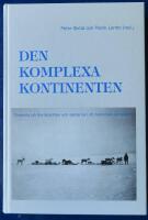 Den komplexa kontinenten : staterna p&aring; Nordkalotten och samerna i ett historiskt perspektiv