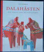 Dalah&auml;sten : fr&aring;n tr&auml;h&auml;st i Mora till Sverigesymbol