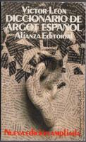 Diccionario de argot espa&ntilde;ol y lenguaje popular