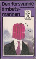 Den f&ouml;rsvunne &auml;mbetsmannen