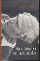 S&aring; d&ouml;dar vi en m&auml;nniska