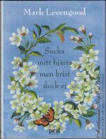 Sucka mitt hj&auml;rta men brist dock ej