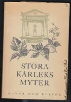 Stora k&auml;rleksmyter