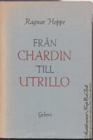 Fr&aring;n Chardin till Utrillo: essayer och kritiker